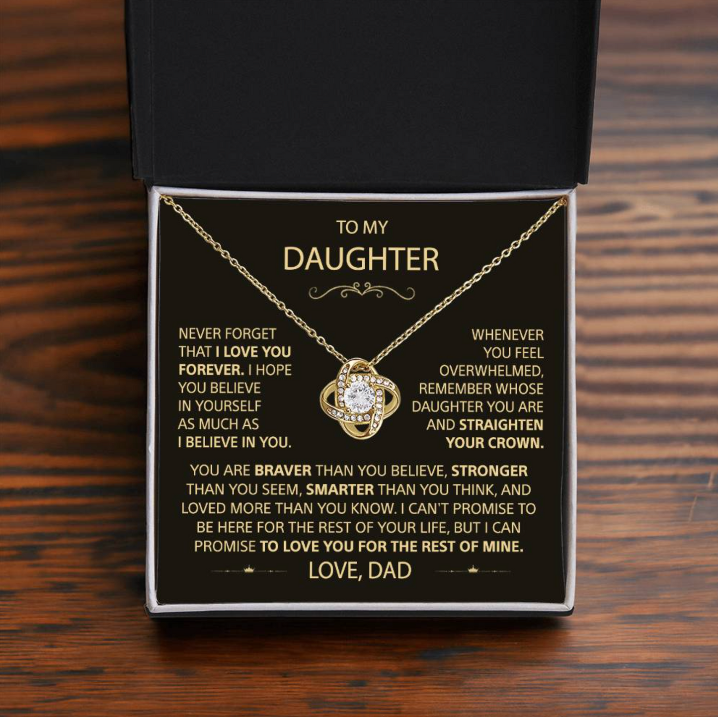 To my Daughter - Never forget that I love you, Dad