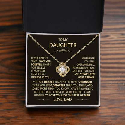 To my Daughter - Never forget that I love you, Dad