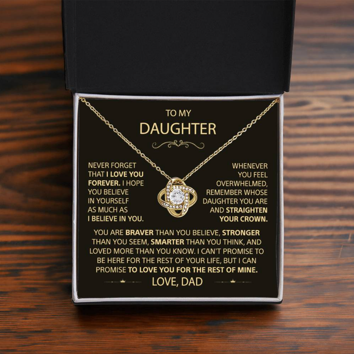 To my Daughter - Never forget that I love you, Dad